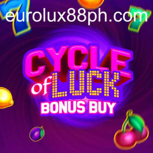 Cycle of Luck Bonus Buy: A Complete Guide to EuroLux88's Latest Sensation